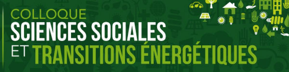 Colloque Sc sociales et transitions énergétiques